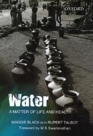 Water: A matter of Life and Health: Water Supply and Sanitation in Village India