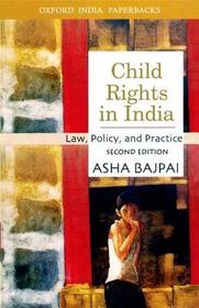 Child Rights in India: Law, Policy, and Practice