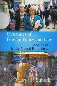 Dynamics of Foreign Policy Law: A Study in Indo-Nepal Relations