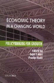 ECONOMIC THEORY IN A CHANGING WORLD: Policy-making for Growth