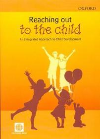 Reaching out to the Child: An Integrated Approach to Child Development