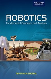 ROBOTICS: FUNDAMENTAL CONCEPTS AND ANALYSIS