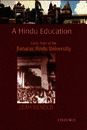 A Hindu Education: Early Years of the Banaras Hindu University