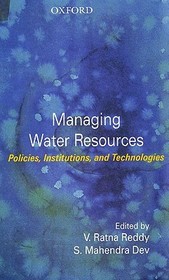 Managing Water Resources: Technologies, Policies, and Institutions