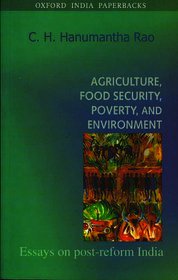 Agriculture, Food Security, Poverty and Environment: Essays on Post-reform India