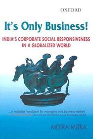 It's Only Business!: India's Corporate Social Responsiveness in a Globalized World
