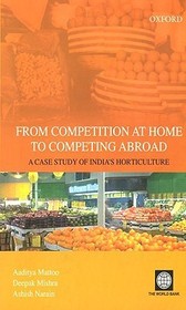 From Competition at Home to Competing Abroad: A Case Study of India's Horticulture