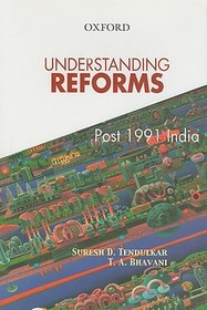 Understanding Reforms: Post 1991 India