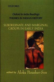 Subordinate and Marginal Groups in Early India