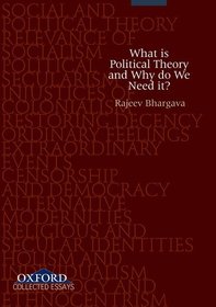 What is Political Theory and Why Do We Need It?
