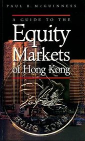 A Guide to the Equity Markets of Hong Kong