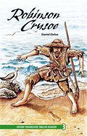Oxford Progressive English Readers: Grade 3: Robinson Crusoe