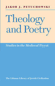 Theology and Poetry: Studies in the Mediaeval Piyyut