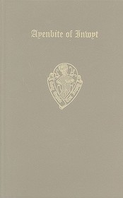 Dan Michel Ayenbite of Inwyt: Volume I Text