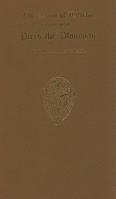 The Vision of William Concerning Piers the Plowman: Text C. Together with Vita Dowel, Dobet et Dobest Secundum Wit et Resoun by William Lagland
