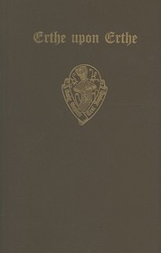 The Middle English Poem Erthe upon Erthe, printed from 24 manuscripts