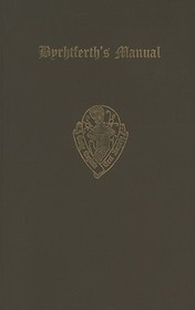 Byrthferth's Manual: Vol. I: Text, translation, sources, and appendices