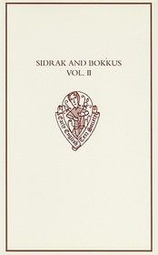 Sidrak and Bokkus, A Parallel-text Edition: Volume II: A Parallel-Text Edition from Bodleian Library, MS Laud Misc. 559, and British Library, MS Lansdowne 793