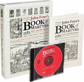 Foxe's Book of Martyrs, 1583: Actes and Monuments of Matters Most Speciall and Memorable
