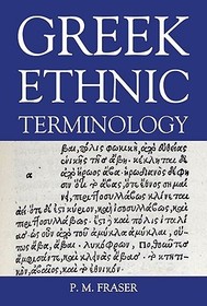 Greek Ethnic Terminology: A Lexicon of Greek Personal Names, Supplementary Volume