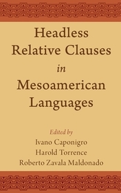 Headless Relative Clauses in Mesoamerican Languages