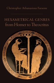 Hexametrical Genres from Homer to Theocritus Hexametrical Genres from Homer to Theocritus