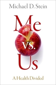 Me vs. Us: A Health Divided Me vs. Us: A Health Divided