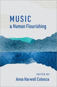 Music and Human Flourishing Music and Human Flourishing