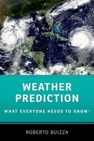 Weather Prediction: What Everyone Needs to Know? Weather Prediction: What Everyone Needs to Know?