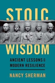 Stoic Wisdom: Ancient Lessons for Modern Resilience Stoic Wisdom: Ancient Lessons for Modern Resilience