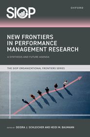 New Frontiers in Performance Management Research: A Synthesis and Future Agenda