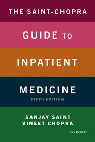 The Saint-Chopra Guide to Inpatient Medicine