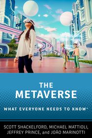 The Metaverse: What Everyone Needs to Know®