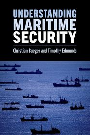 Understanding Maritime Security Understanding Maritime Security