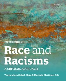 Race and Racisms 4th edition: A Critical Approach