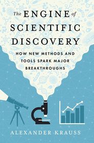 The Engine of Scientific Discovery: How New Methods and Tools Spark Major Breakthroughs