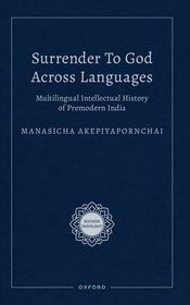 Surrender to God Across Languages: Multilingual Intellectual History of Premodern India