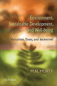 Environment, Sustainable Development, and Well-being: Valuation, Taxes and Incentives