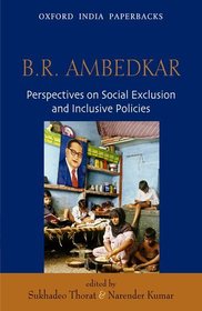 B.R Ambedkar: Perspectives on Social Exclusion and Inclusive Policies