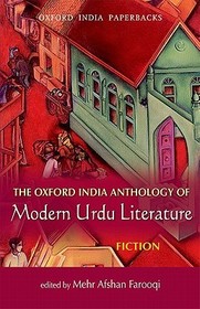 The Oxford India Anthology of Modern Urdu Literature: Fiction