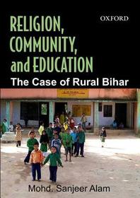 Religion, Community, and Education.: The Case of Rural Bihar