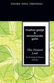 This Fissured Land, Second Edition: An Ecological History of India