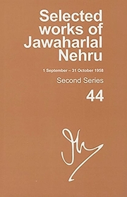 Selected Works of Jawaharlal Nehru (1 September-31 october 1958): Second Series, Vol. 44
