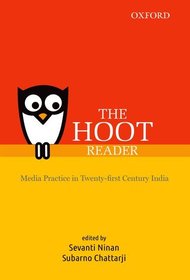 THE HOOT Reader: Media Practice in Twenty-first Century India