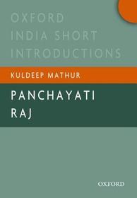 Panchayati Raj: Oxford India Short Introductions Panchayati Raj: Oxford India Short Introductions