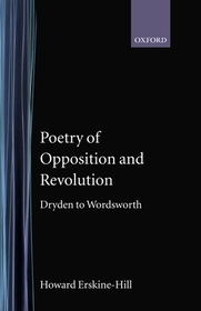 Poetry of Opposition and Revolution: Dryden to Wordsworth