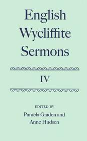English Wycliffite Sermons: Volume IV