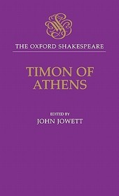 The Oxford Shakespeare: Timon of Athens