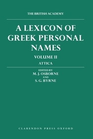 A Lexicon of Greek Personal Names: Volume II: Attica