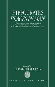 Hippocrates: Places in Man: Greek Text and Translation, with Introduction and Commentary